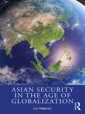 cover image of Asian Security in the Age of Globalization